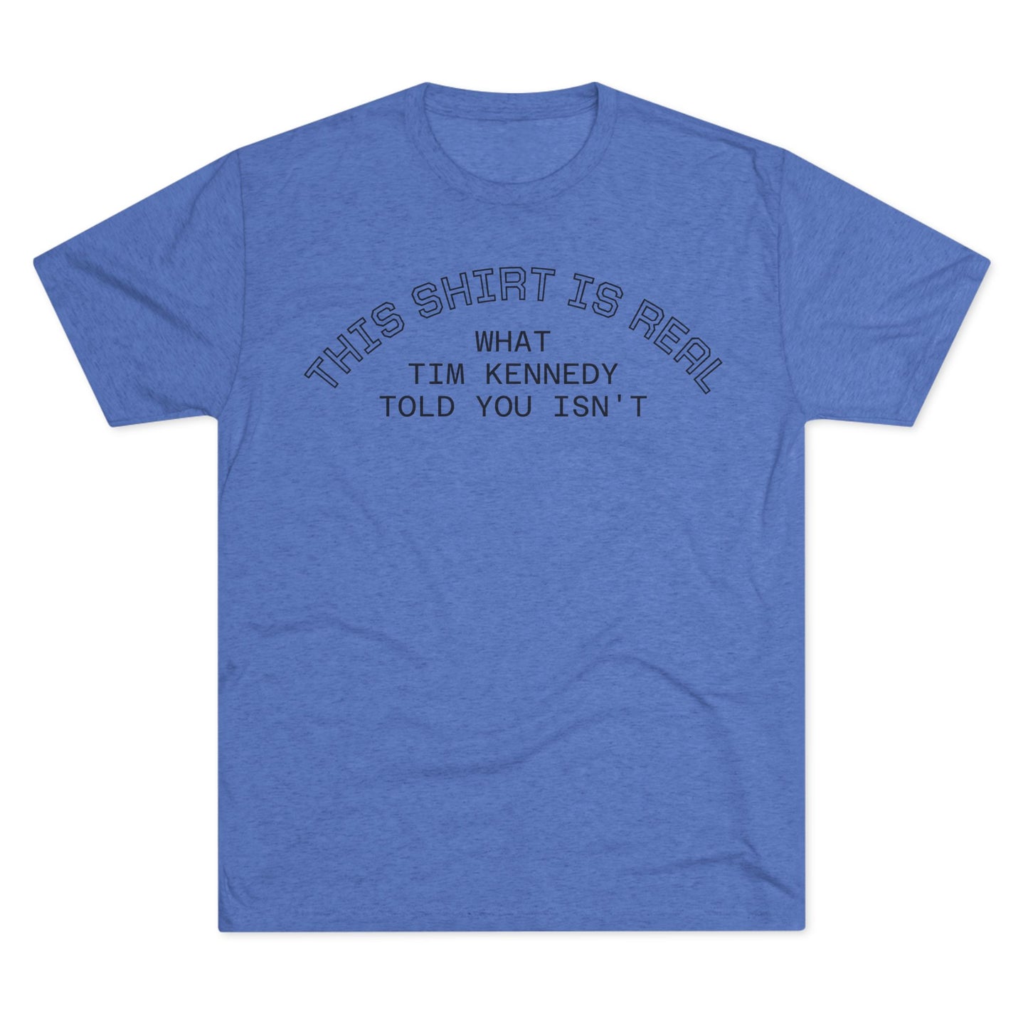 The Real Shirt Tri-Blend Tee