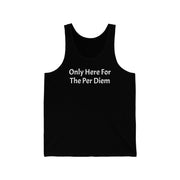 Only Here For Per Diem Jersey Tank