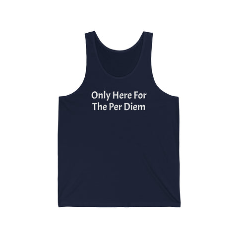 Only Here For Per Diem Jersey Tank