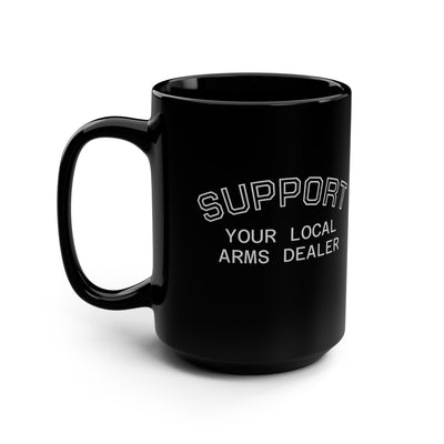 Support Your Local Arms Mug, 15oz
