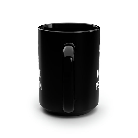 Only Here For Per Diem Mug, 15oz