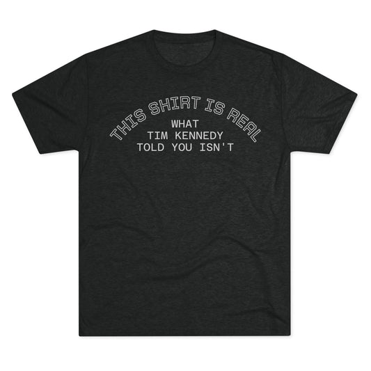 The Real Shirt Tri-Blend Tee