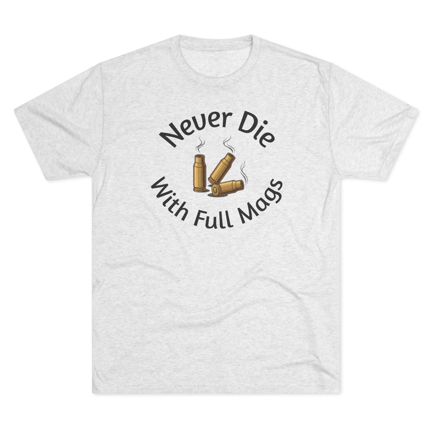 Never Die Full Tri-Blend Tee
