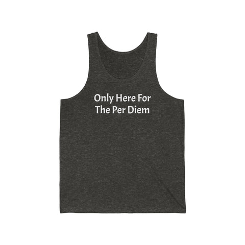 Only Here For Per Diem Jersey Tank