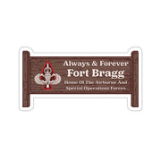 Fort Bragg Forever Sticker (Sign)