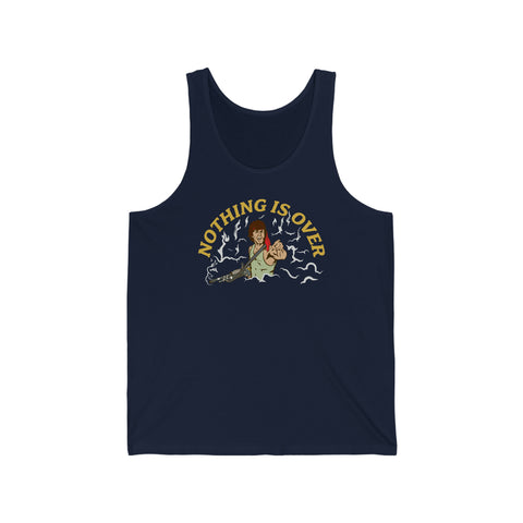 Nothing Is Over Jersey Tank