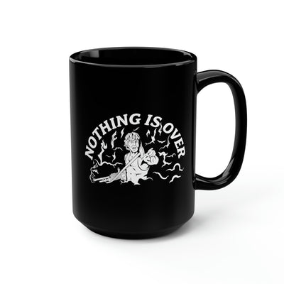 Nothing Is Over (White) Mug, 15oz